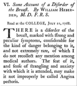 Inici de la descripció del cas amb un episodi d'angor pectoris de manera magistral. (Heberden, W. 1772. Some account of a disorder of the breast. Medical Transactions. The Royal College of Physicians of London. 2: 59-67.)