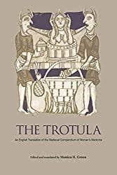 Versió anglesa dels compendis medievals atribuïts a Trota de Salerno sobre medicina de les dones. Editada el 2002 a Londres.