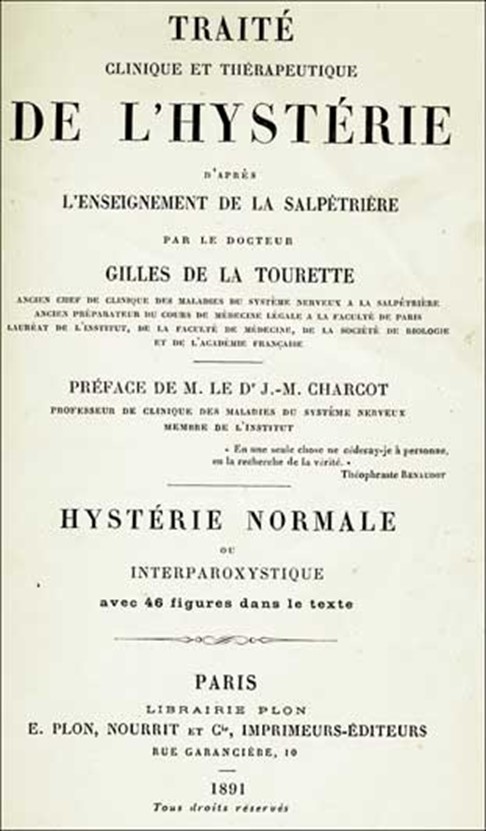 Gilles de la Tourette reuneix en un llibre les publicacions que ha fet sobre la histèria.