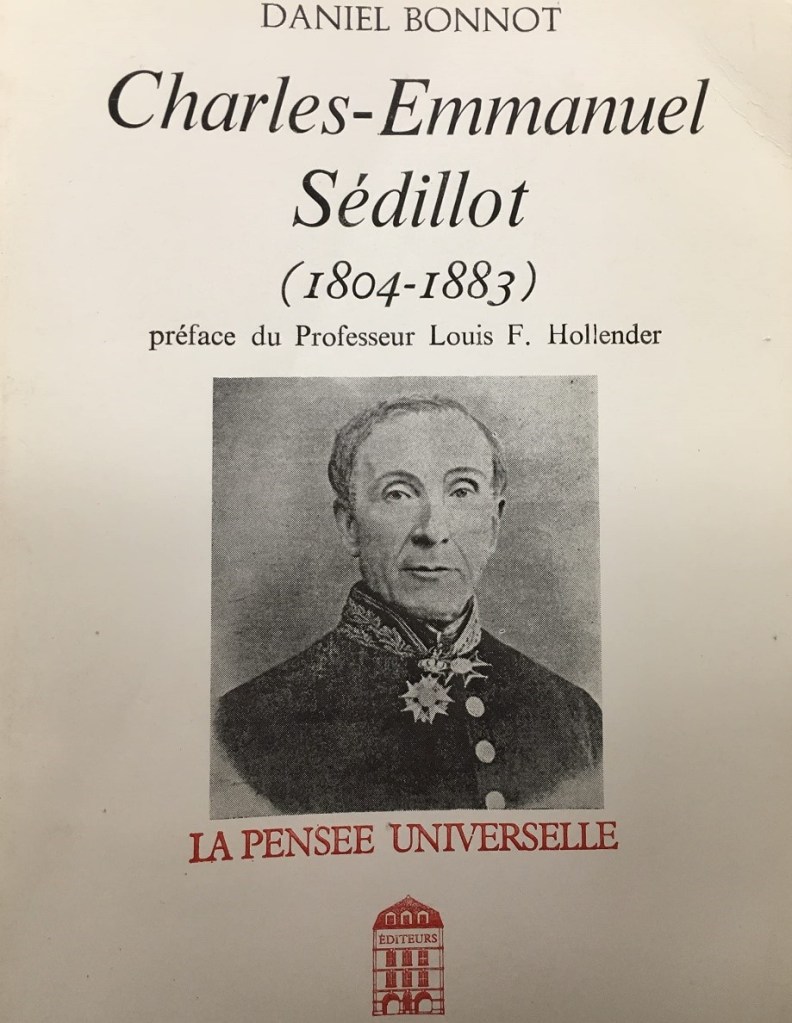Sédillot té una biografia exhaustiva en la que s'analitza de forma exhaustiva la seva obra escrita