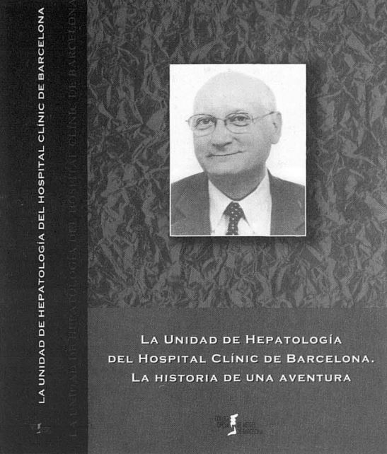 Història de la creació de la Unitat d'Hepatologia de l'Hospital Clínic de Barcelona